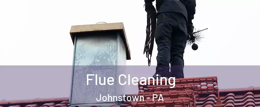  Flue Cleaning Johnstown - PA