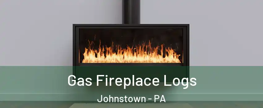  Gas Fireplace Logs Johnstown - PA