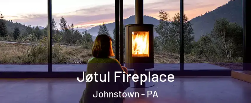  Jøtul Fireplace Johnstown - PA