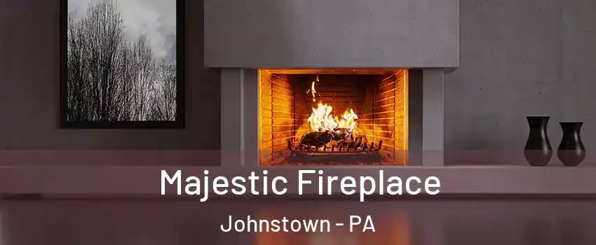  Majestic Fireplace Johnstown - PA