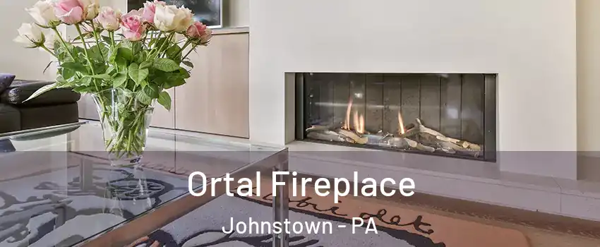 Ortal Fireplace Johnstown - PA