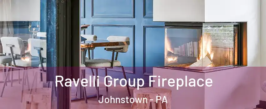  Ravelli Group Fireplace Johnstown - PA